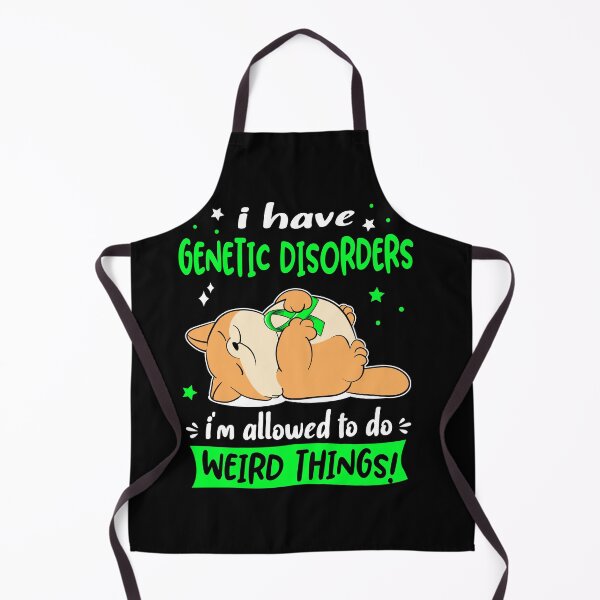 Item preview, Genetic Disorders Awareness Funny I have Genetic Disorders i'm allowed to do Weird Things! designed and sold by JanetShop809.
