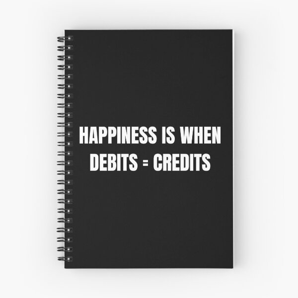 Item preview, Happiness Is When Debits = Credits  designed and sold by TomorrowQuotes.