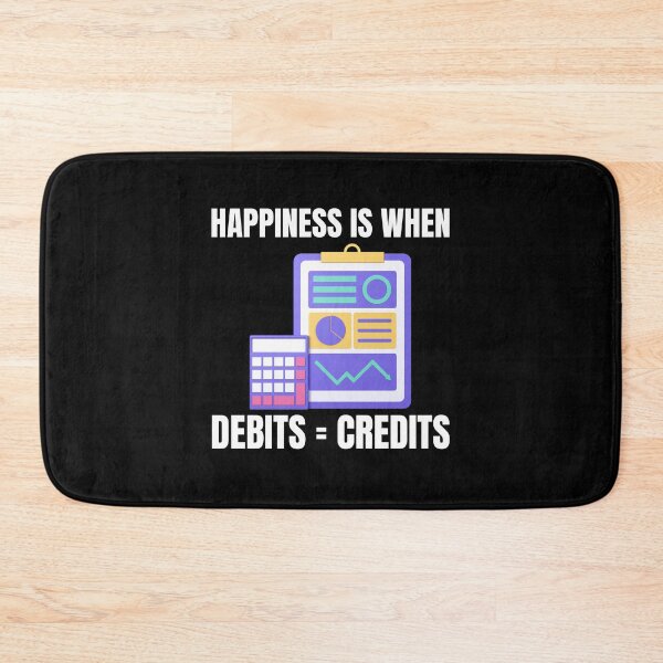 Item preview, Happiness Is When Debits = Credits  designed and sold by TomorrowQuotes.