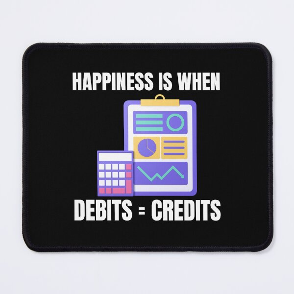Item preview, Happiness Is When Debits = Credits  designed and sold by TomorrowQuotes.