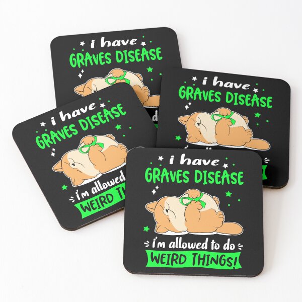 Item preview, Graves Disease Awareness Funny I have Graves Disease i'm allowed to do Weird Things! designed and sold by JanetShop809.