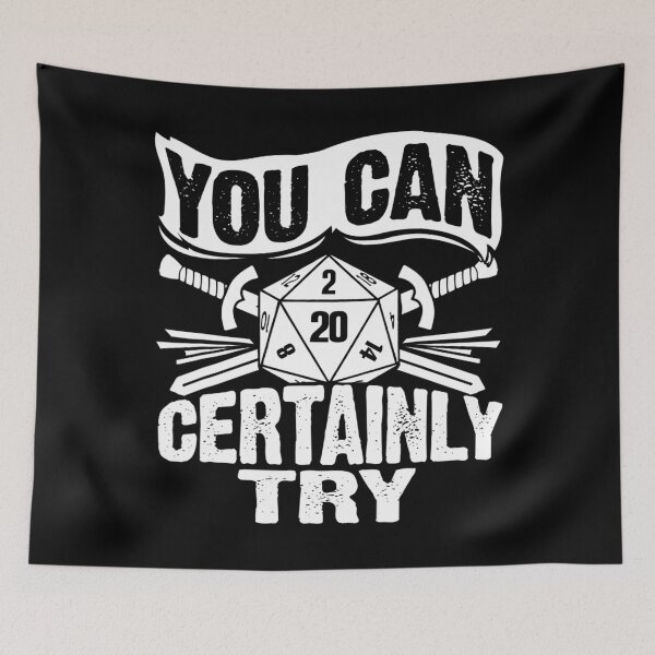 Item preview, You can Certainly Try Critical - D20 Dice Funny RPG Gamer designed and sold by buoyantgraduati.