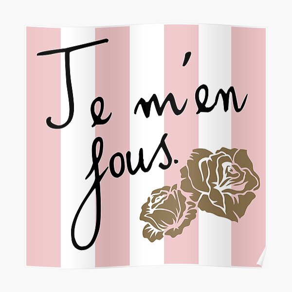 Je m'en fous Poster