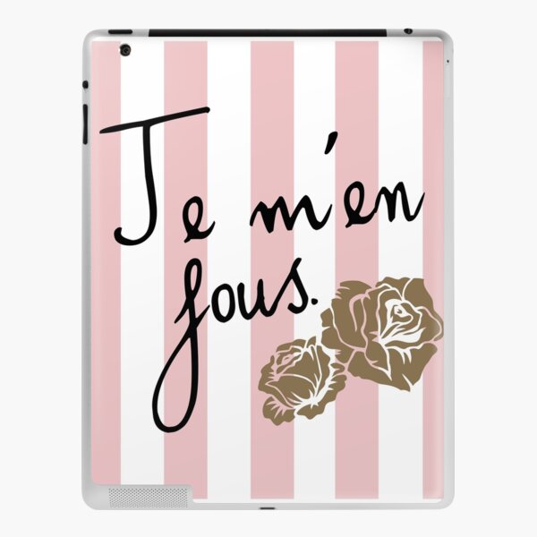 Je m'en fous iPad Skin