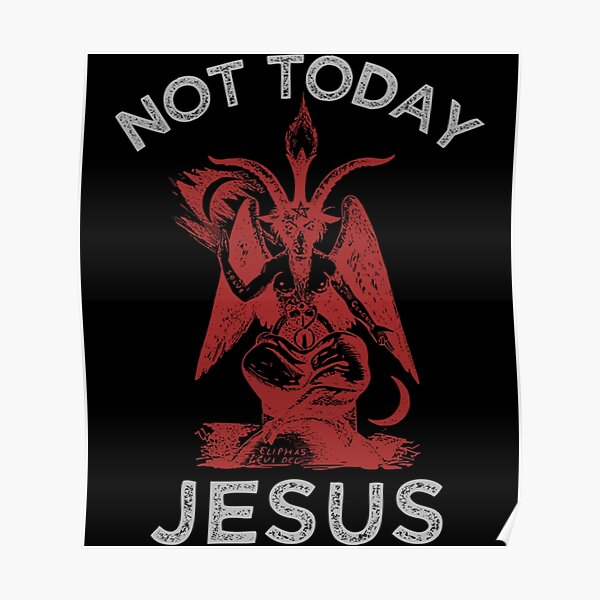 Not Today Jesus Satan Sigil Of Baphomet Funny Death Metal Parody