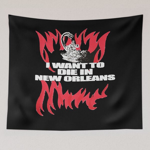 Item preview, I Want To Die In New Orleans     designed and sold by JesseOwens4.