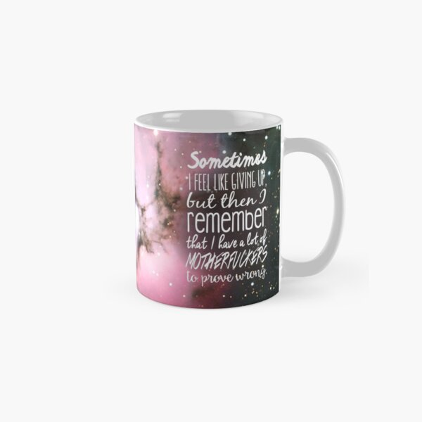 Prove Them Wrong. Classic Mug