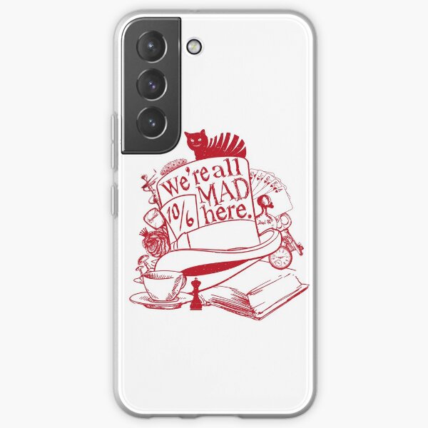 We're All Mad Here Samsung Galaxy Soft Case