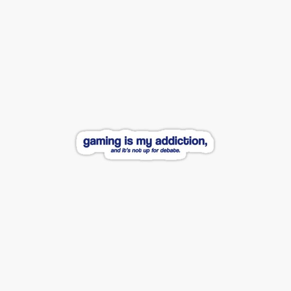 Vista previa del artículo con la obra «El juego es mi adicción, y no está sujeto a debate.», diseñado y vendido por AzAMOuS.