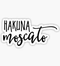Hakuna Moscato Sticker