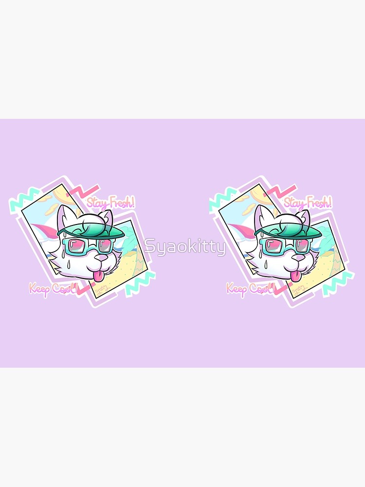 STAY FRESH! KEEP COOL! by Syaokitty
