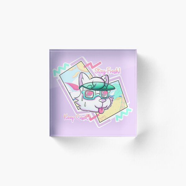 STAY FRESH! KEEP COOL! Acrylic Block