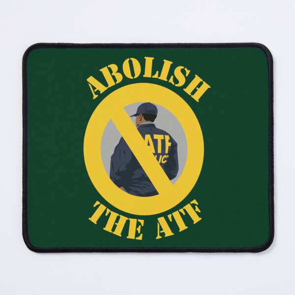 Item preview, Abolish the ATF designed and sold by ENMEstylez.