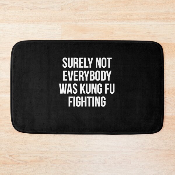 Item preview, Surely Not Everybody Was Kung Fu Fighting designed and sold by samanthalopez4.