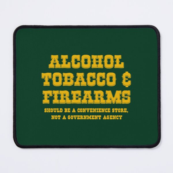 Item preview, Alcohol Tobacco _amp_ Firearms should be a convenience store   designed and sold by ENMEstylez.