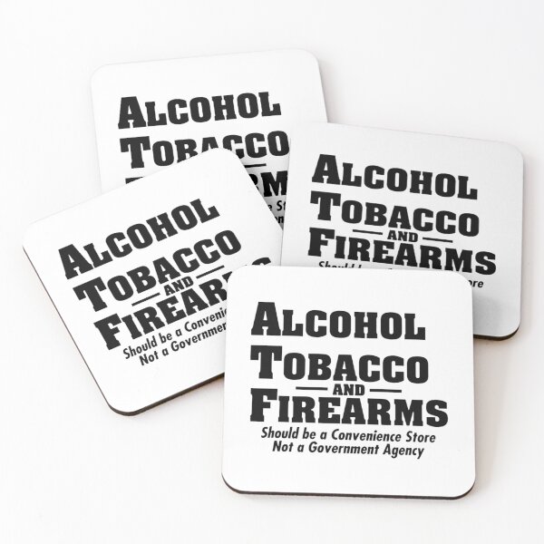 Item preview, ATF Alcohol Tobacco _amp_ Firearms Should Be A Convenience Store Funny 4   designed and sold by ENMEstylez.