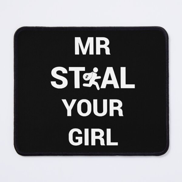 Item preview, Mr Steal Yo Girl designed and sold by EveryD3y.