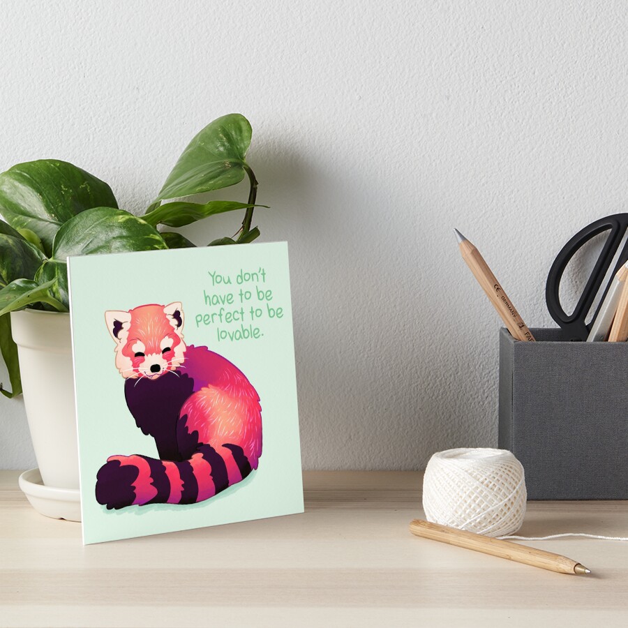 "You Don't Have to Be Perfect To Be Lovable" Red Panda Art Board Print