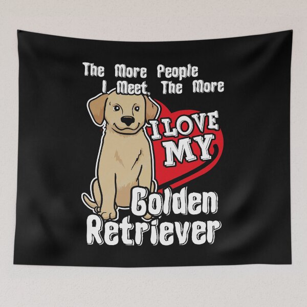 Item preview, I Love My Golden Retriever designed and sold by UnknownArtistt.