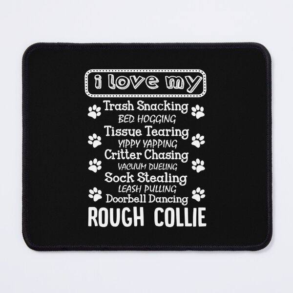 Item preview, I Love My Rough Collie designed and sold by UnknownArtistt.
