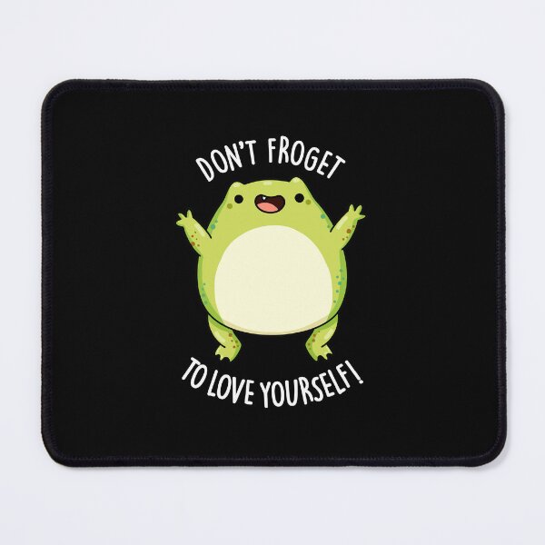 Item preview, Don't Froget To Love Yourself Funny Frog Puns (Dark BG) designed and sold by punnybone.