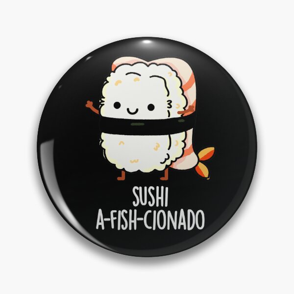Item preview, Sushi A-fish-Cionado Funny Fish Puns (Dark BG) designed and sold by punnybone.