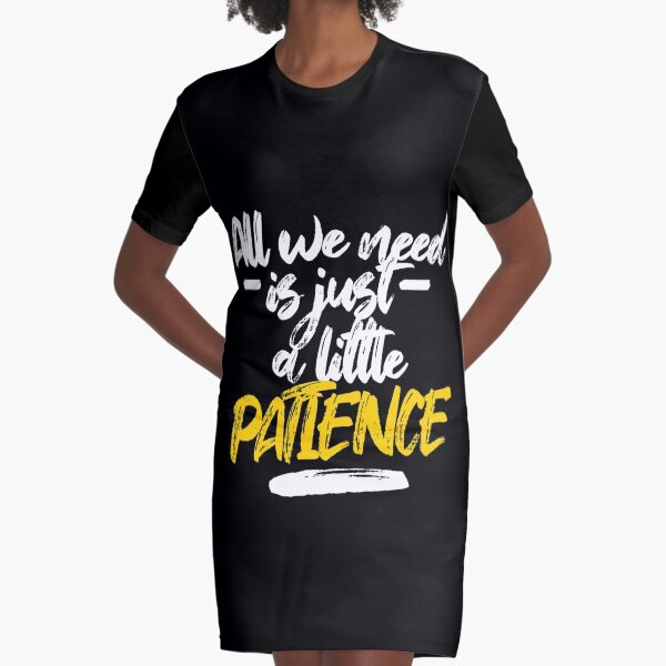 All-we-need-is-just-a-little-patience-(Patience-Lyrics)-Classic-T-Shirt |  Essential T-Shirt