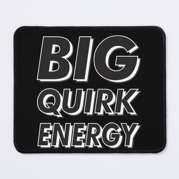 Item preview, BIG BIG QUIRK ENERGY BLACK   designed and sold by HeatherCharlet.