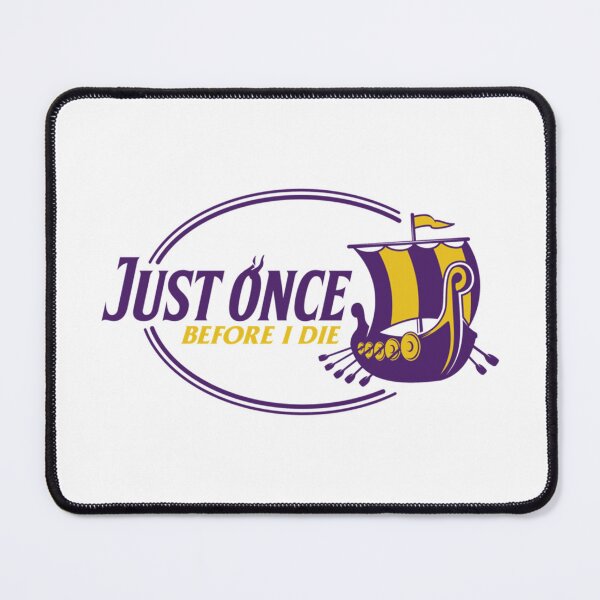 Item preview, Minnesota Vikings Fans - Just Once Before I Die   designed and sold by BigBodegaa.