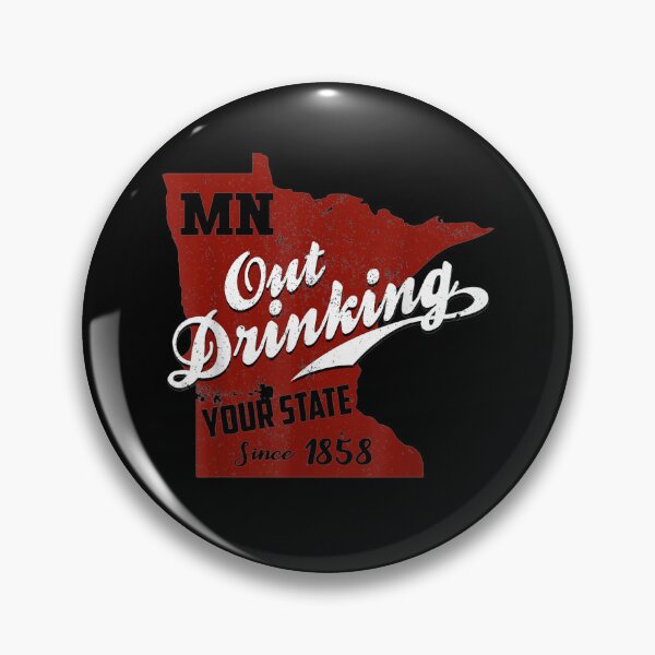 Item preview, Minnesota Outdrinking Your State Since 1858 designed and sold by minduanderjxb28.
