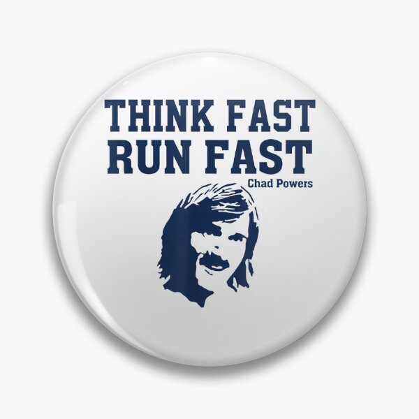 Item preview, Think Fast Run Fast Chad Powers designed and sold by minduanderjxb28.