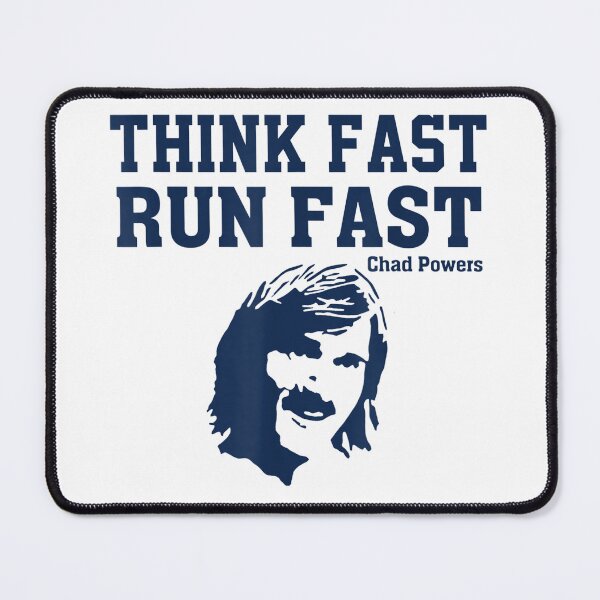 Item preview, Think Fast Run Fast Chad Powers designed and sold by minduanderjxb28.