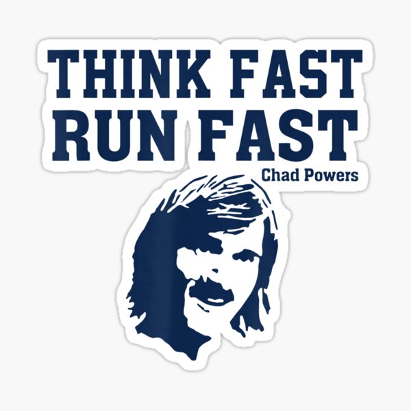 Think Fast Run Fast Chad Powers Sticker