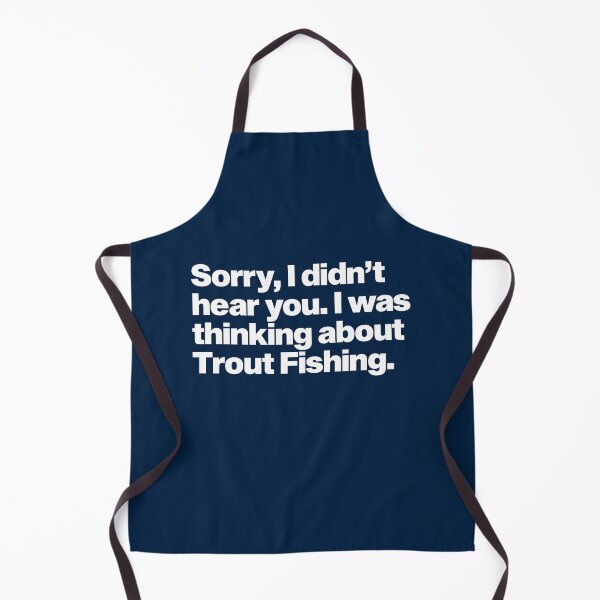 Item preview, Thinking About Trout Fishing designed and sold by clothingyouneed.com.