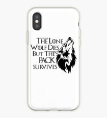 The Lone Wolf Dies But The Pack Survives iPhone Case