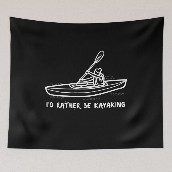 Item preview, I'd Rather Be Kayaking designed and sold by FlippySan.