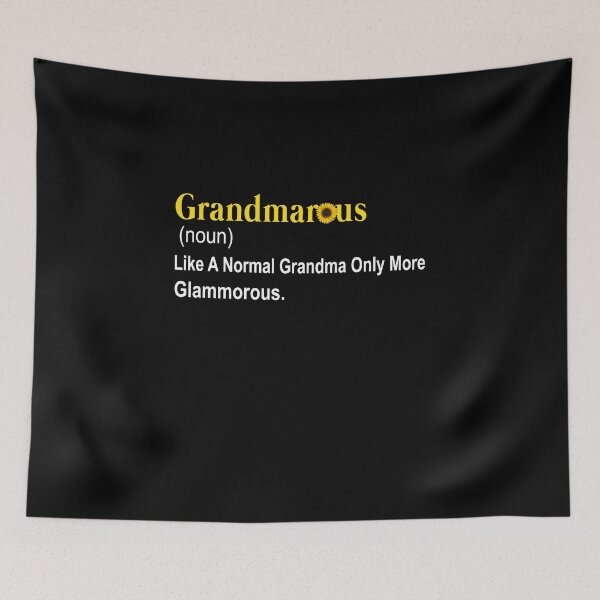 Aperçu de l'œuvre Glamma Grandmarous Grandma Définition Famille créée et vendue par eddiebiccum26.