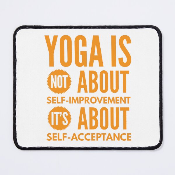 Item preview, Yogi is not about self-improvement it's about self-acceptance designed and sold by Hammy97.