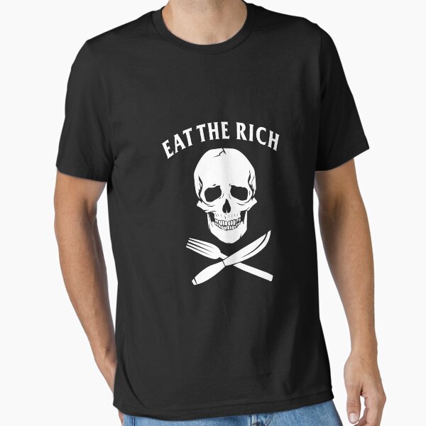Item preview, Eat The Rich designed and sold by Yipptee Shirts.