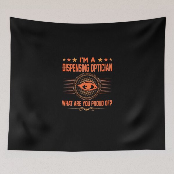 Item preview, Dispensing Optician What Are You Proud Of designed and sold by aryagiri.