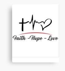 FAITH HOPE LOVE Canvas Print