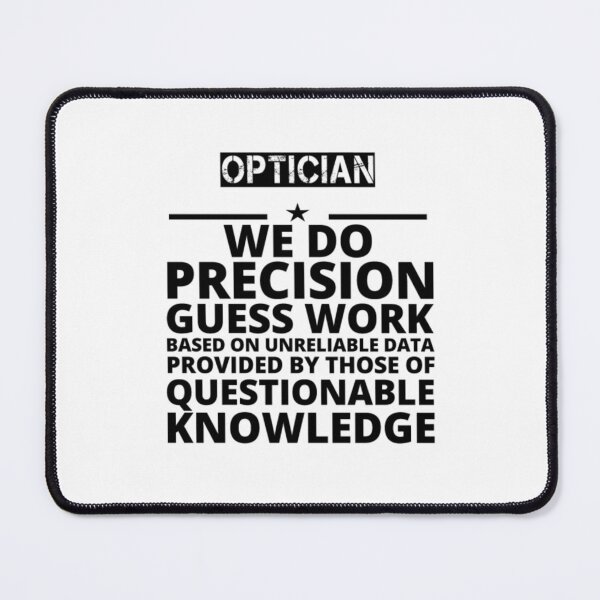 Item preview, gift problem precision job OPTICIAN  designed and sold by aryagiri.