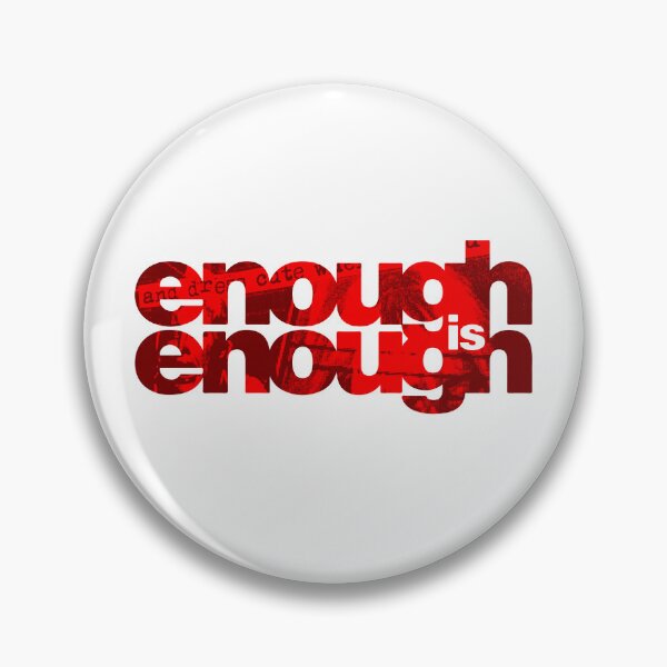 Item preview, enough is enough designed and sold by weirdove.
