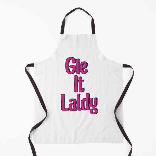 Item preview, Gie It Laldy Scottish slang designed and sold by UniqueDesignHub.