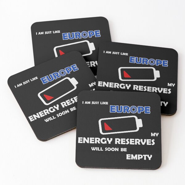 Item preview, I'm like Europe: my energy reserves will soon be empty designed and sold by GiborDesign.