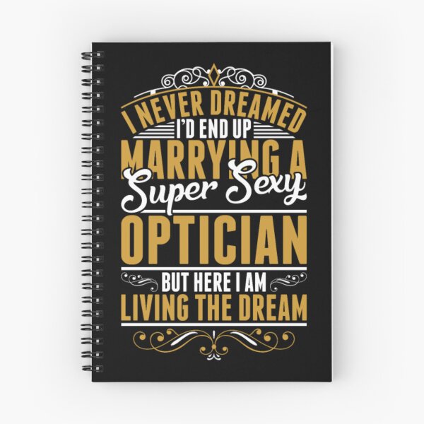Item preview, I Never Dreamed Marrying Sexy Optician  designed and sold by aryagiri.