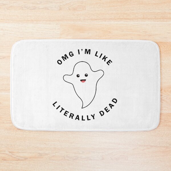 Item preview, OMG I AM LIKE LITERALLY DEAD PUN designed and sold by Asfandyar Qadri.