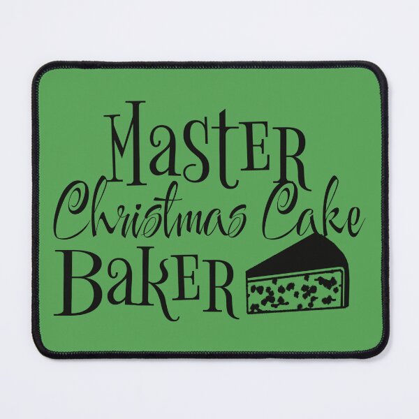 Item preview, Master Christmas Cake Baker, Fun Slogan For All Christmas Cake Makers, Black Text designed and sold by TrulyEpoque.