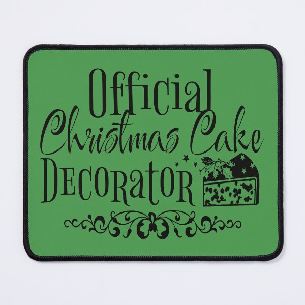 Item preview, Official Christmas Cake Decorator, Fun Slogan For All Christmas Cake Decorators, Black Text designed and sold by TrulyEpoque.