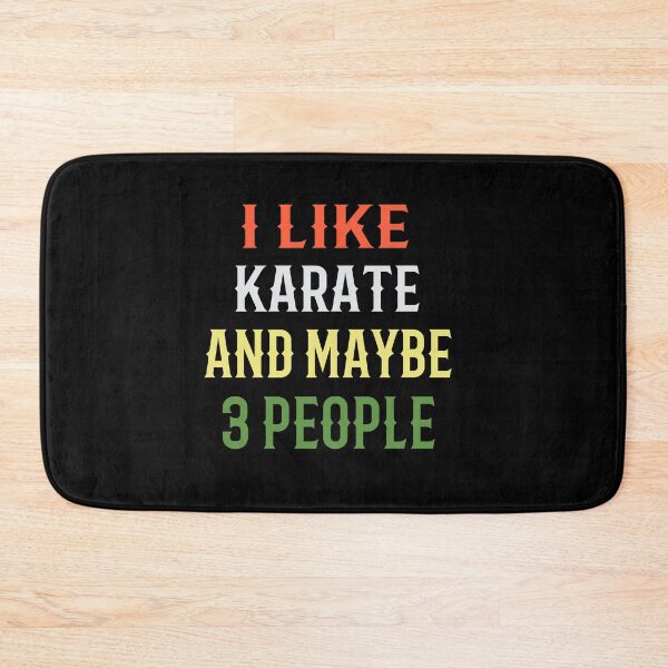 Item preview, I Like Karate and Maybe 3 People! Funny Karate Instructor Design For A Karate Lover designed and sold by TheKarateStore.